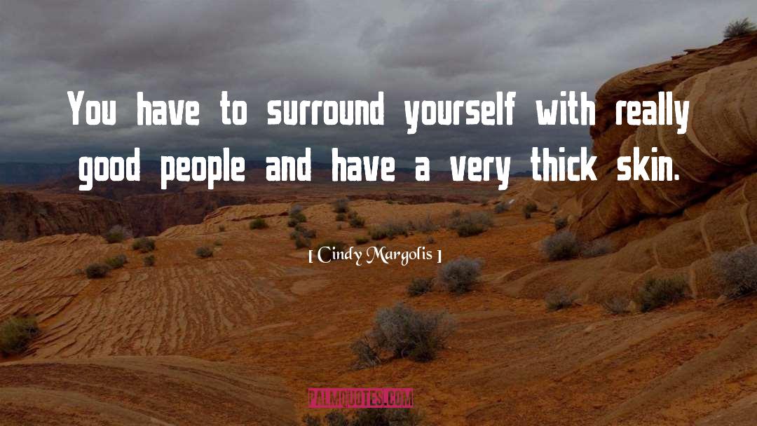 Thick Skin quotes by Cindy Margolis