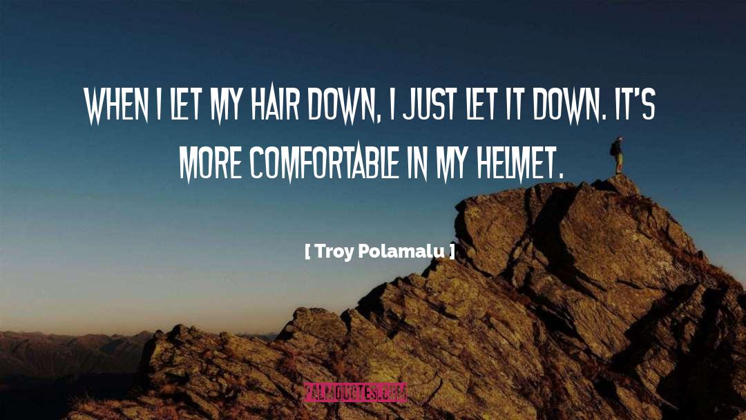 Thickening Hair quotes by Troy Polamalu