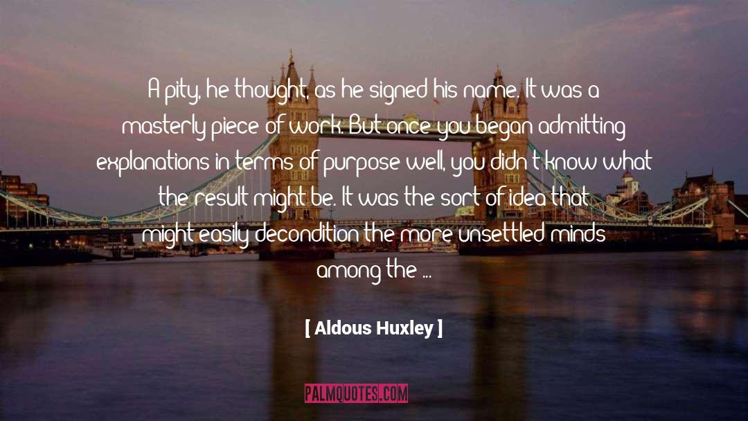 Thicker quotes by Aldous Huxley