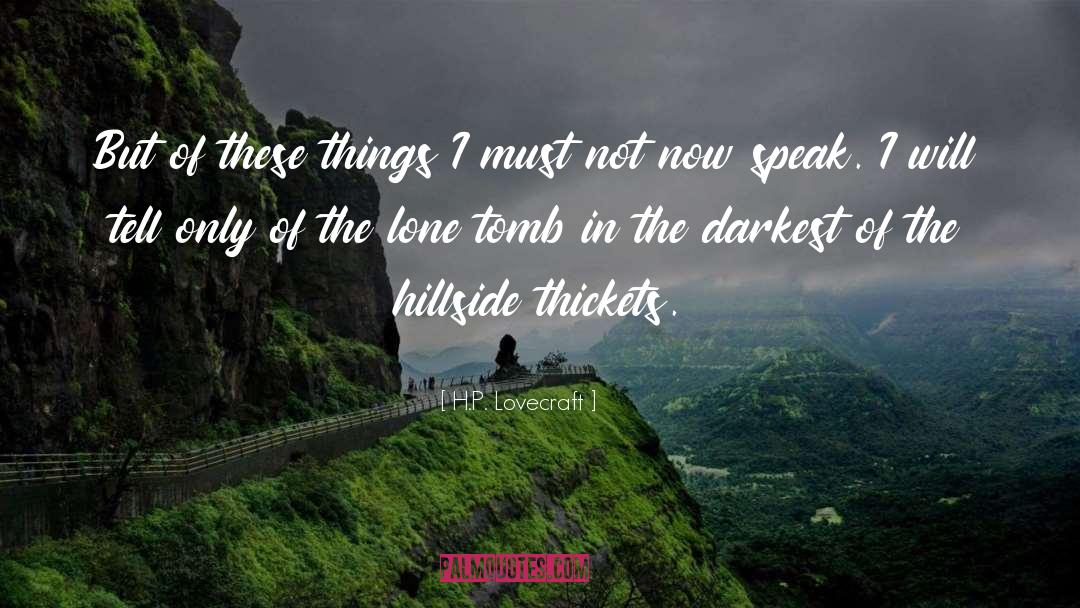 Thickets quotes by H.P. Lovecraft