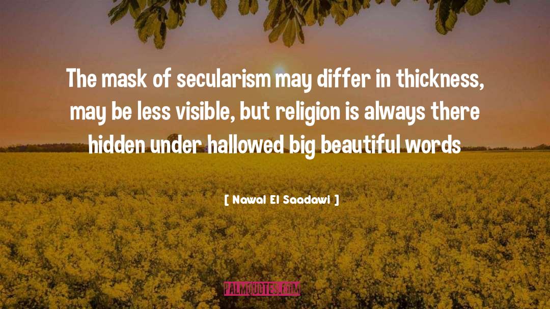Thickness quotes by Nawal El Saadawi