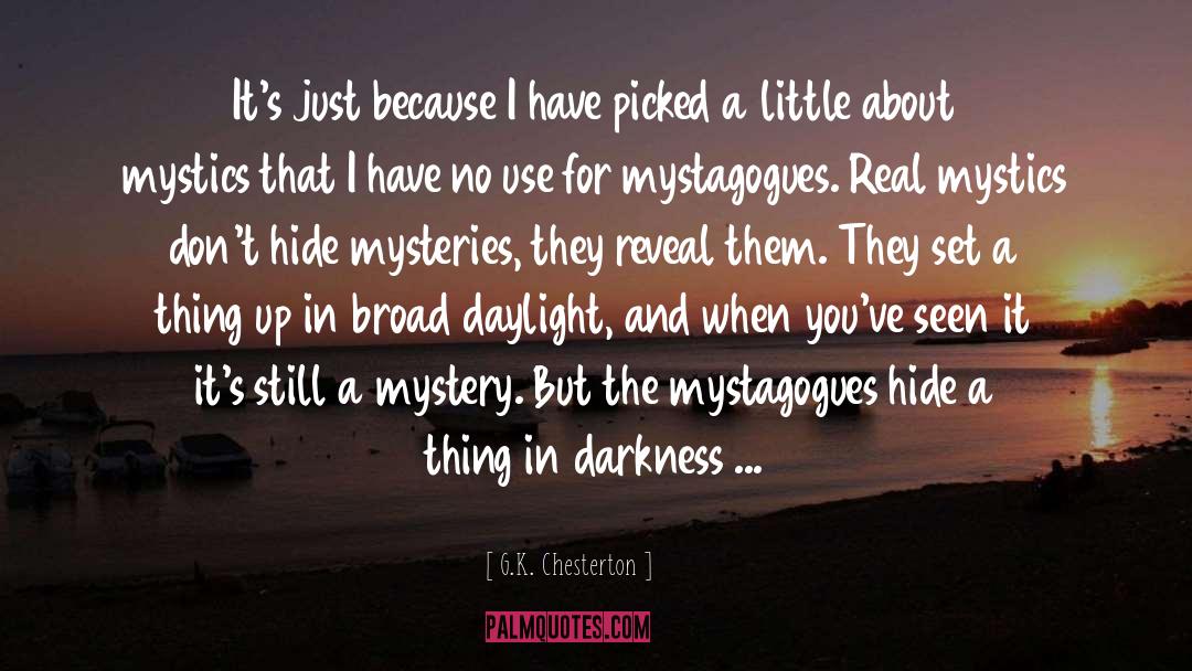 Thief In Broad Daylight quotes by G.K. Chesterton