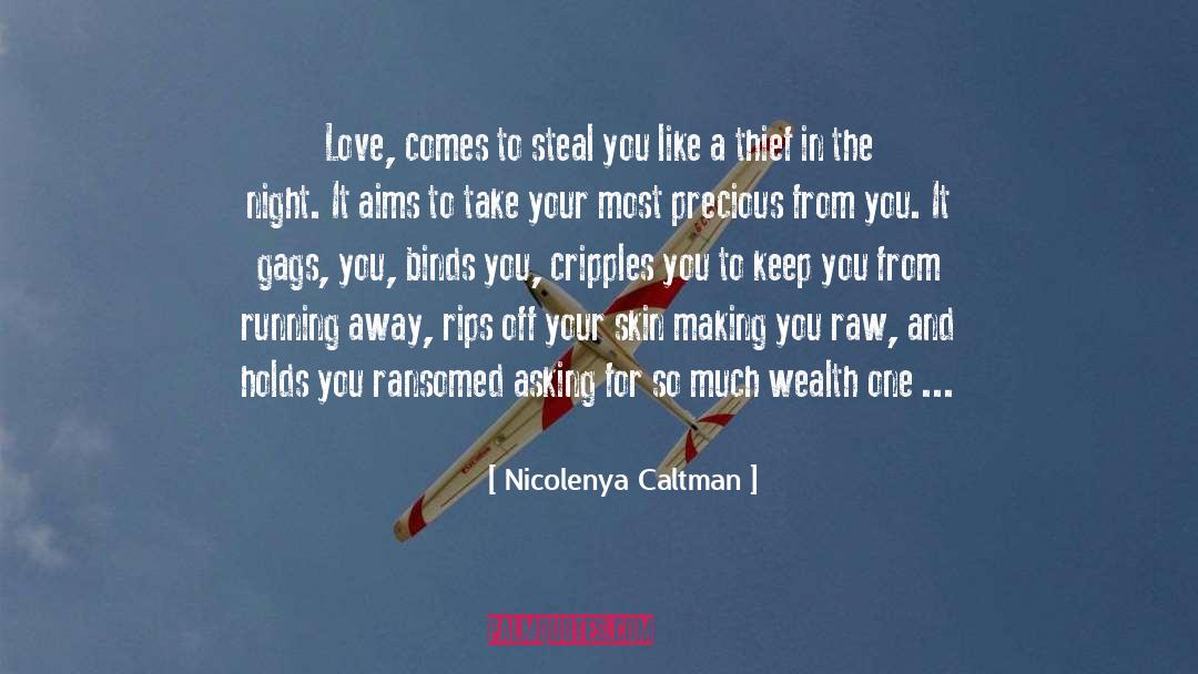 Thief In The Night quotes by Nicolenya Caltman