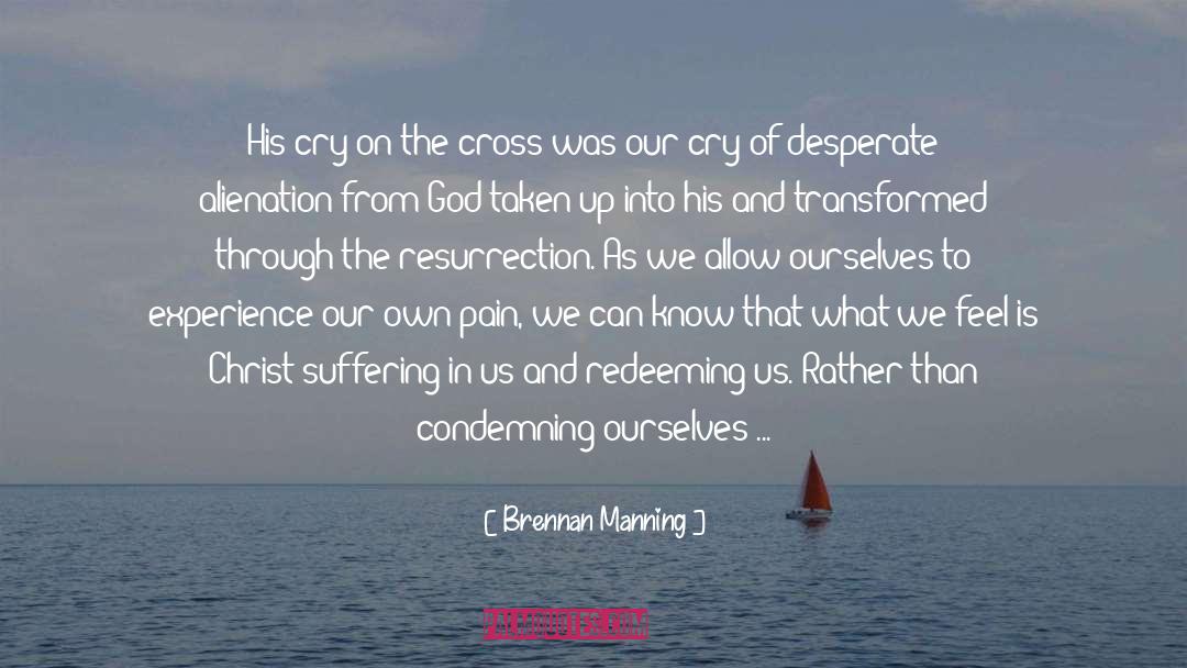 Thief On The Cross quotes by Brennan Manning