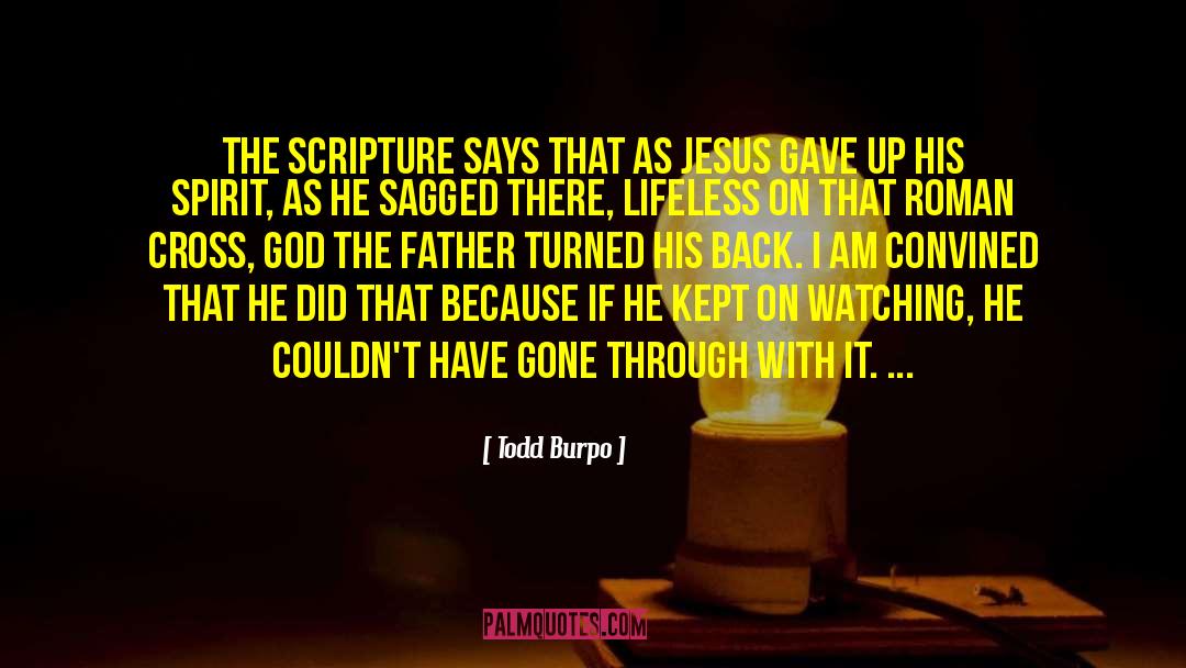 Thief On The Cross quotes by Todd Burpo