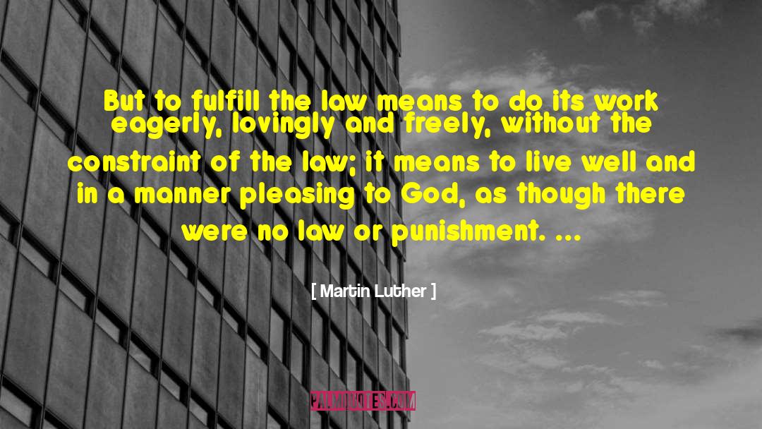 Thieve In Law quotes by Martin Luther