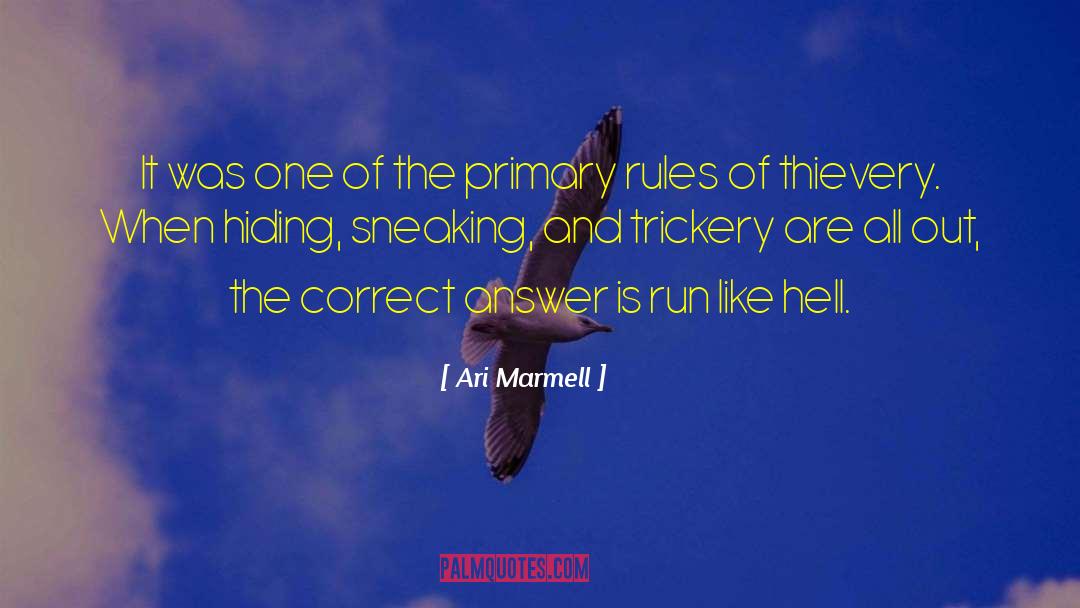 Thievery quotes by Ari Marmell
