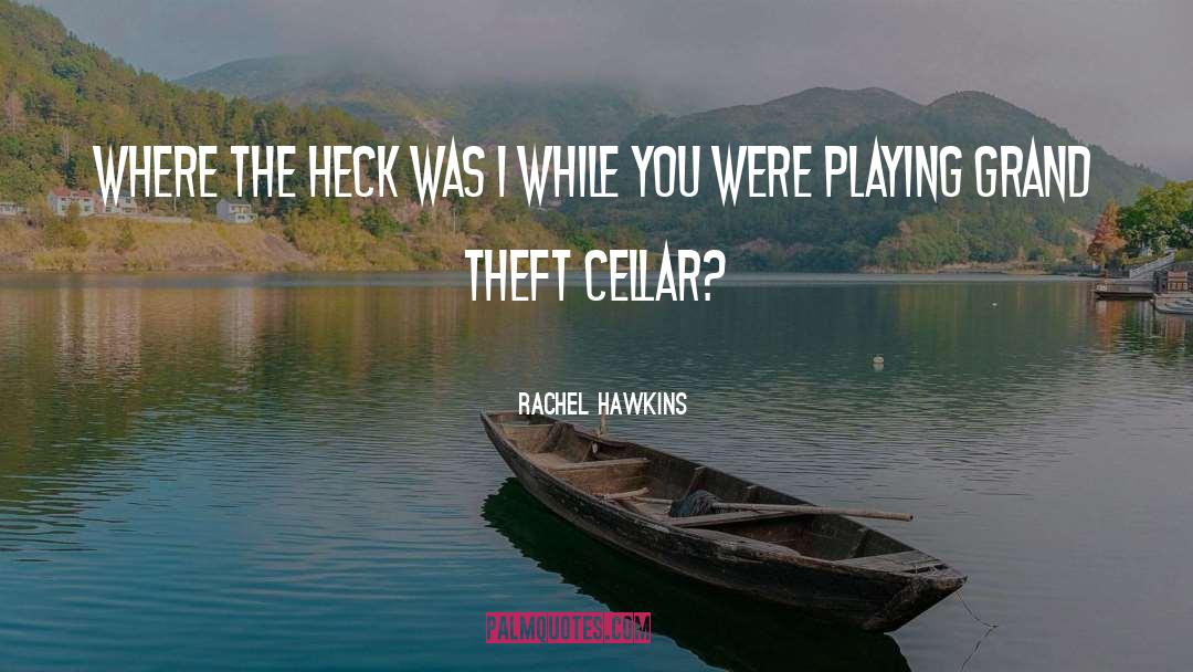 Thieving quotes by Rachel Hawkins