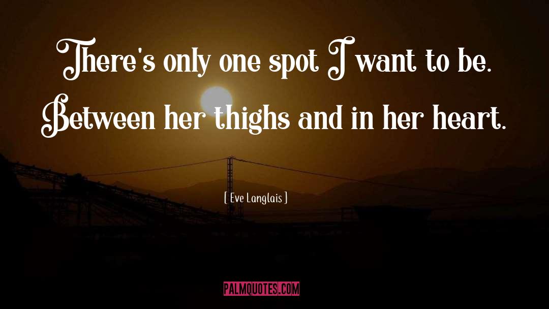 Thighs quotes by Eve Langlais