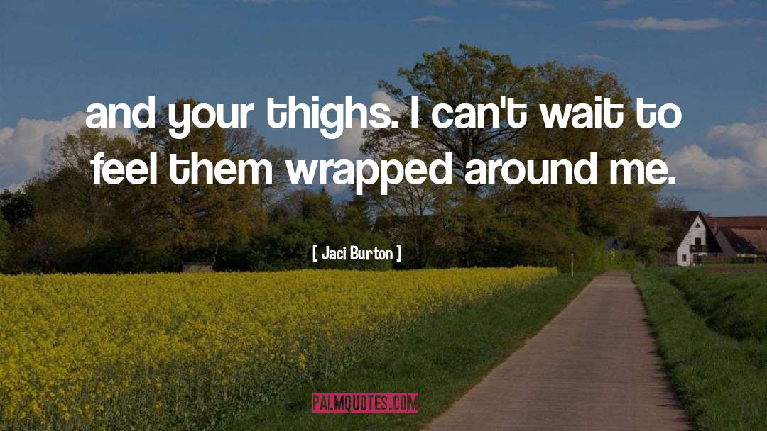 Thighs quotes by Jaci Burton