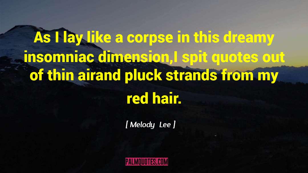 Thin Air quotes by Melody  Lee