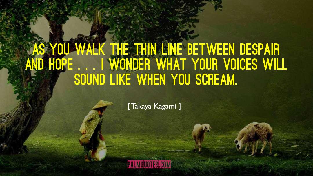 Thin Line quotes by Takaya Kagami