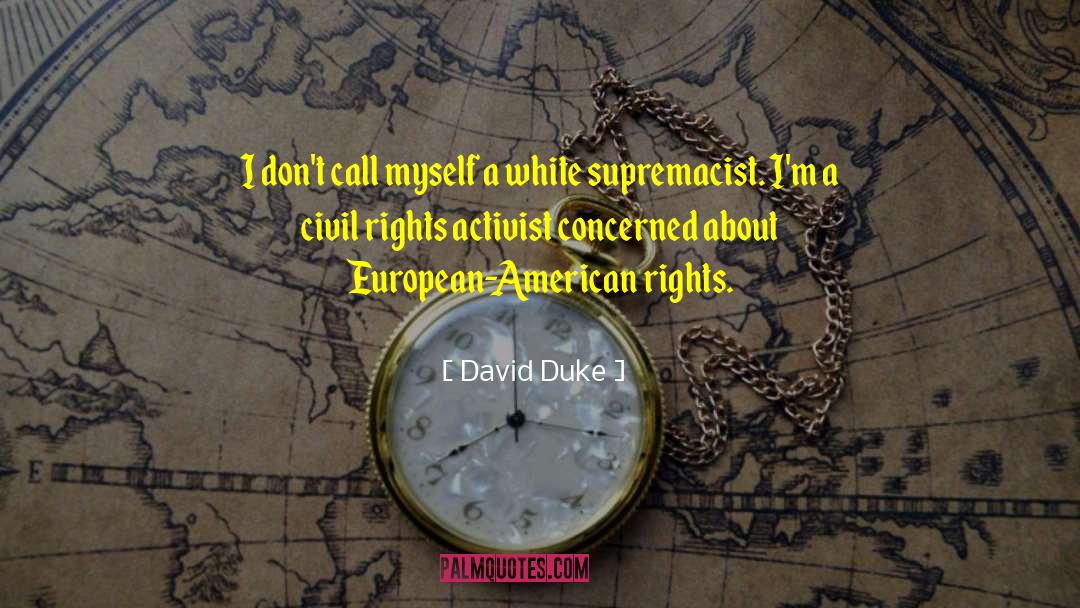 Thin White Duke quotes by David Duke