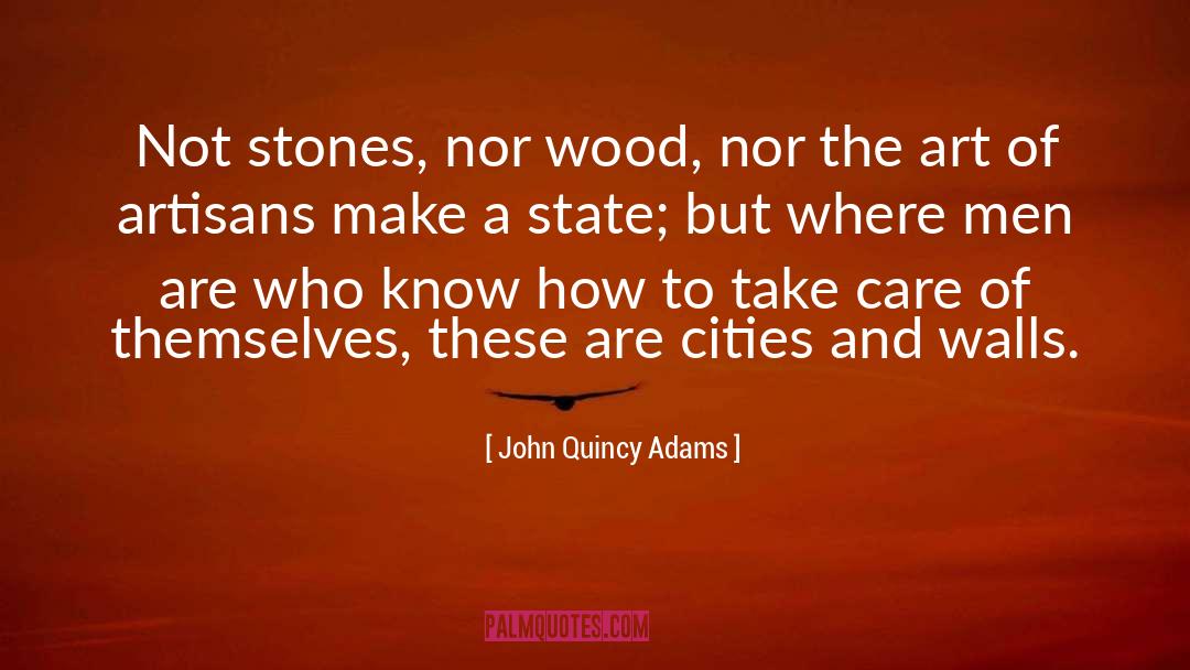Thin Wood Walls quotes by John Quincy Adams