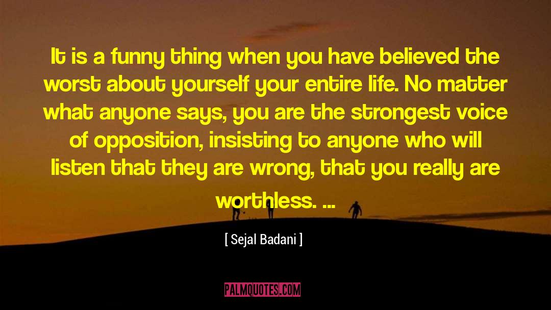 Thing When quotes by Sejal Badani