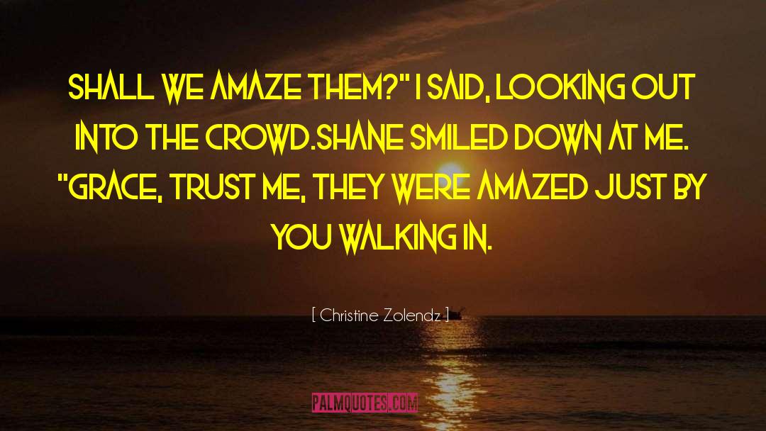 Things Amaze Me quotes by Christine Zolendz