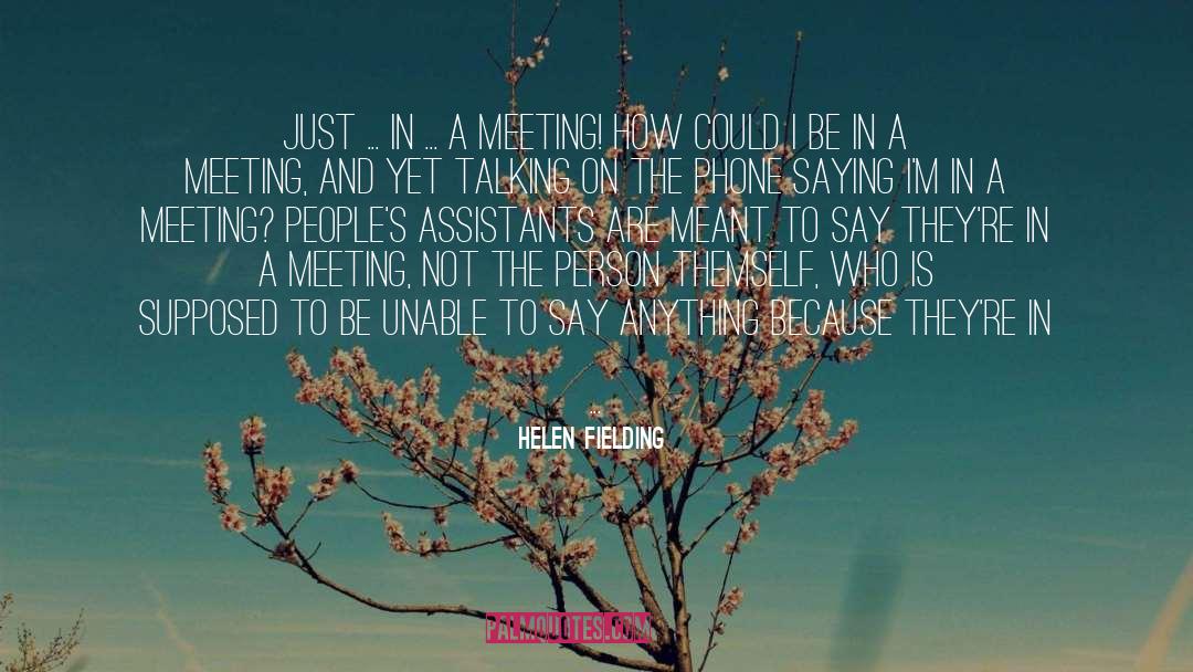Things Are Meant To Be quotes by Helen Fielding