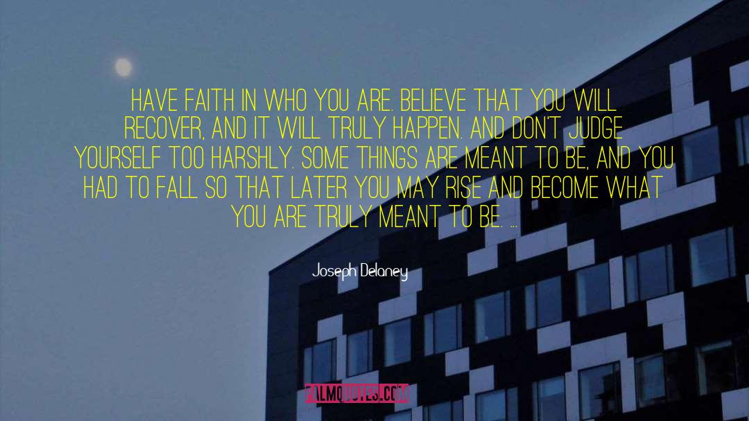 Things Are Meant To Be quotes by Joseph Delaney