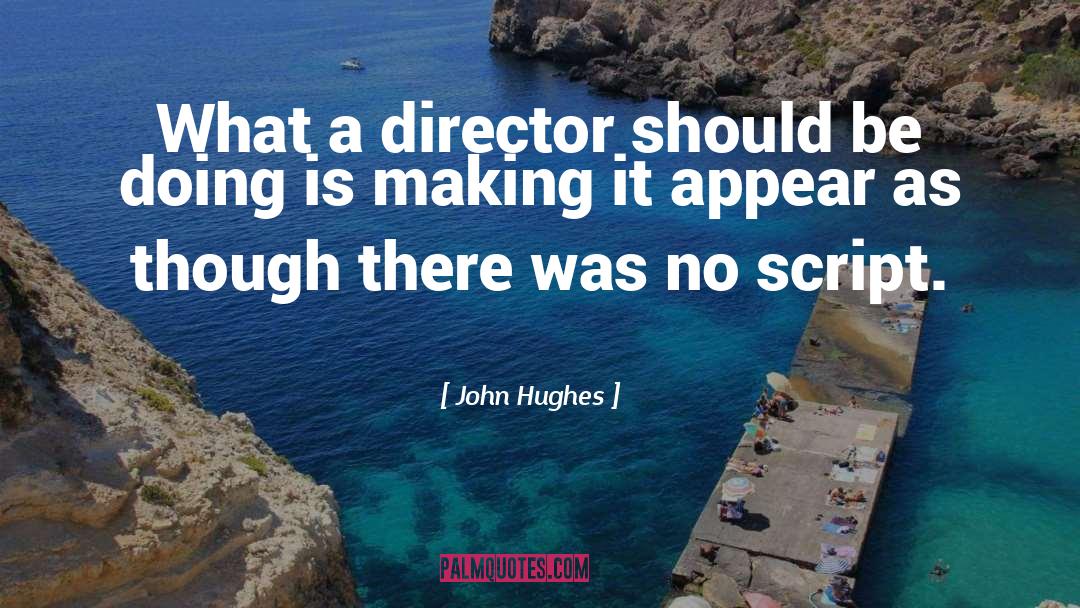 Things Arent Always As They Appear quotes by John Hughes