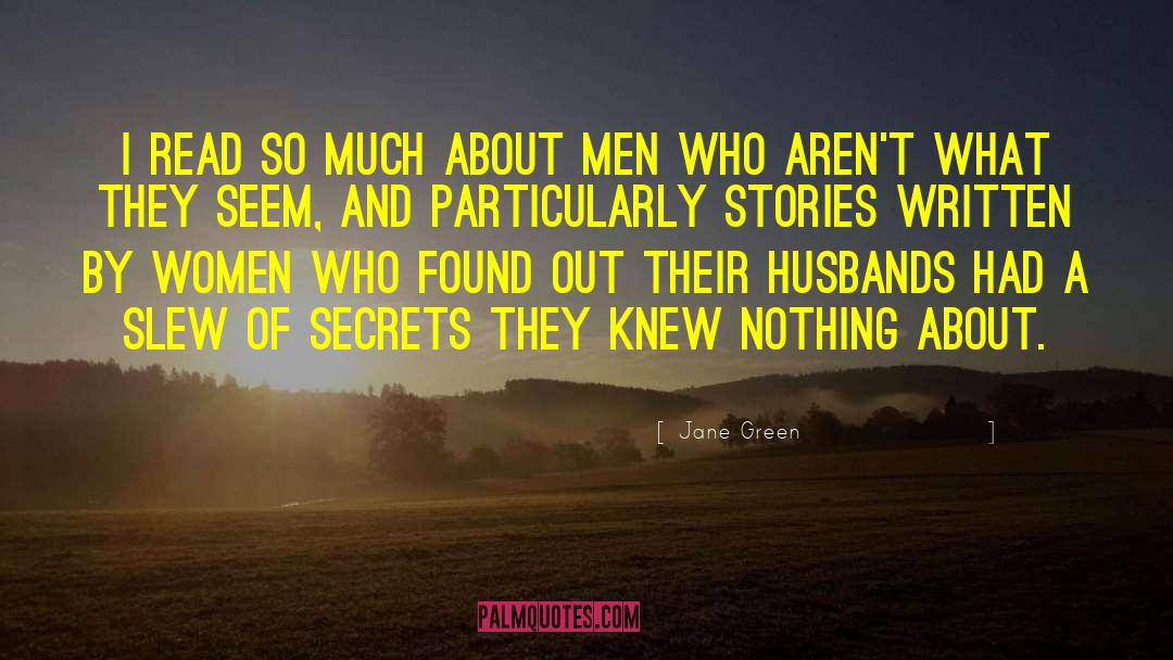 Things Arent What They Seem quotes by Jane Green
