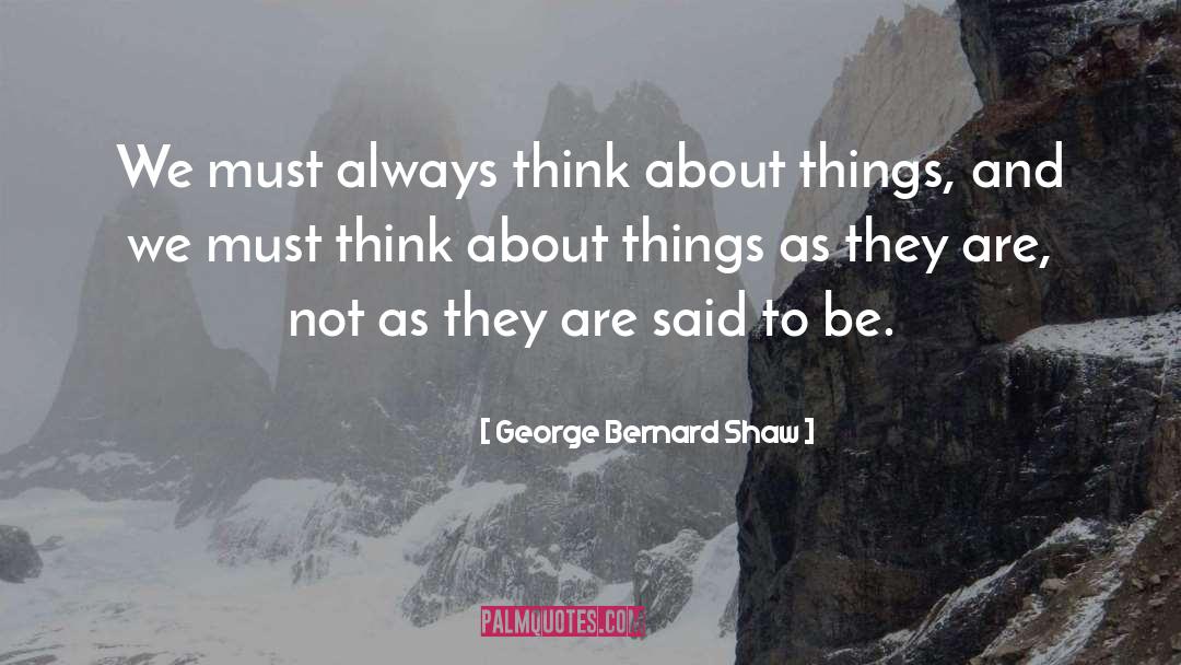 Things As They Are quotes by George Bernard Shaw