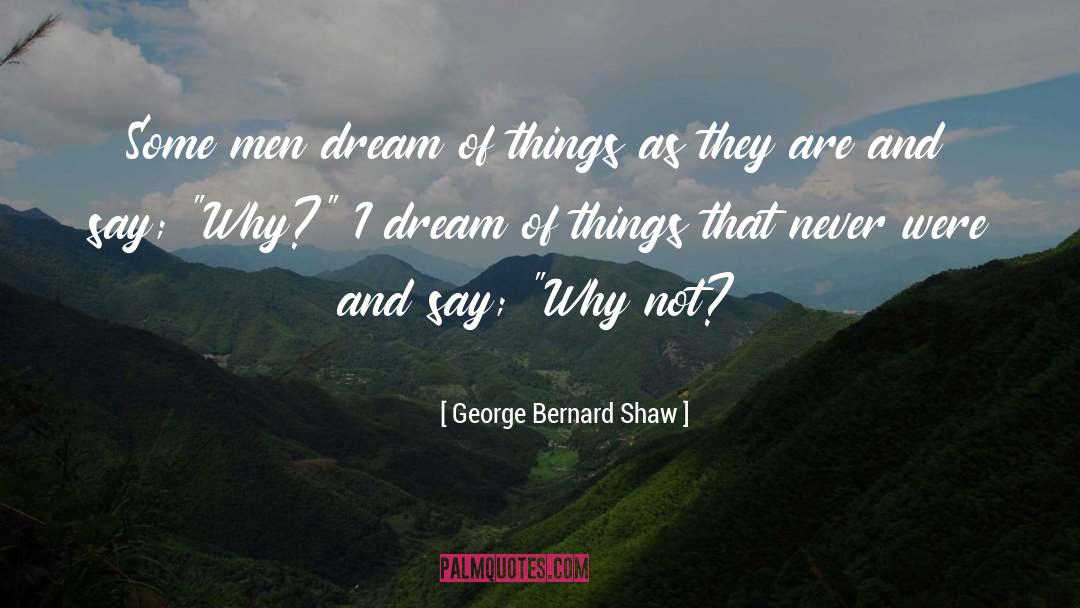 Things As They Are quotes by George Bernard Shaw