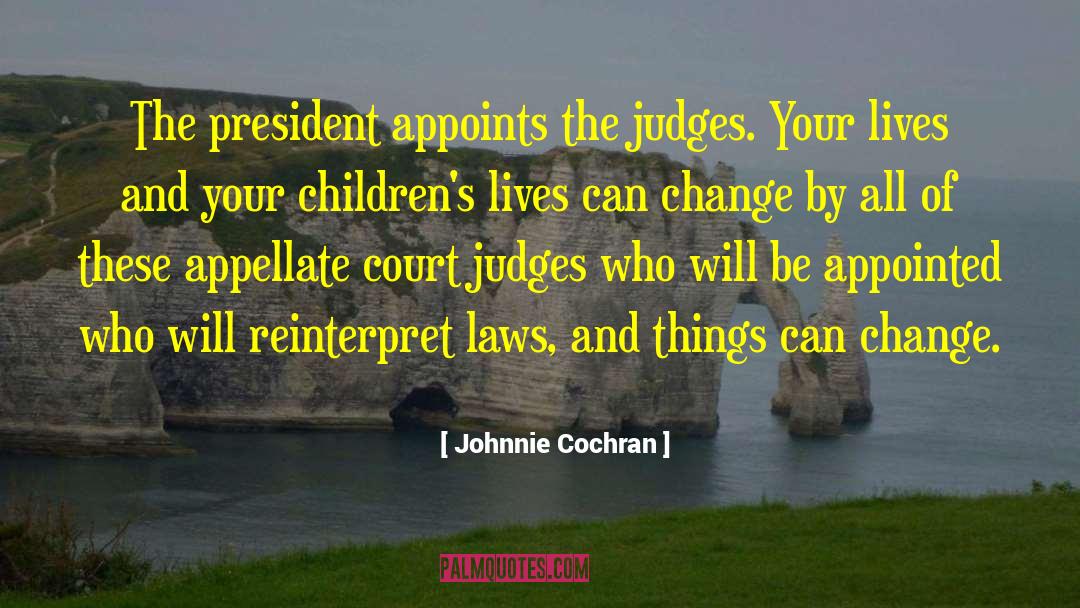 Things Can Change quotes by Johnnie Cochran