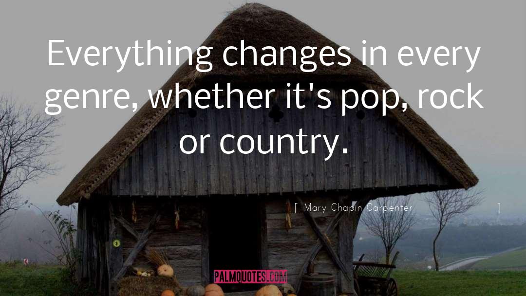 Things Change quotes by Mary Chapin Carpenter