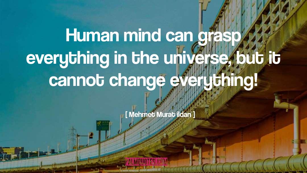 Things Change quotes by Mehmet Murat Ildan