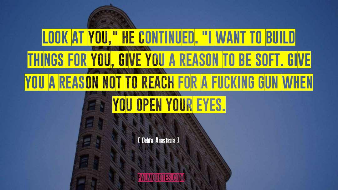 Things For You quotes by Debra Anastasia