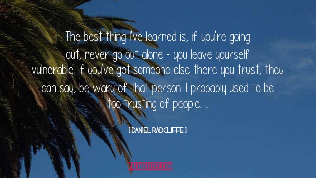 Things I 27ve Learned quotes by Daniel Radcliffe