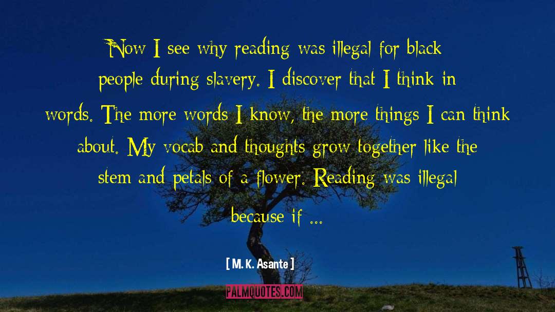 Things I Know About Love quotes by M. K. Asante