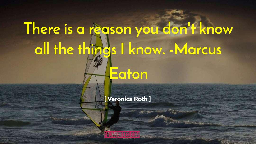 Things I Know quotes by Veronica Roth