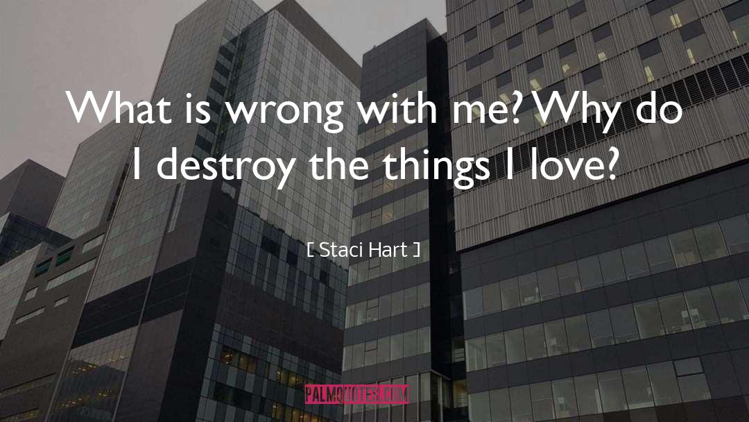 Things I Love quotes by Staci Hart