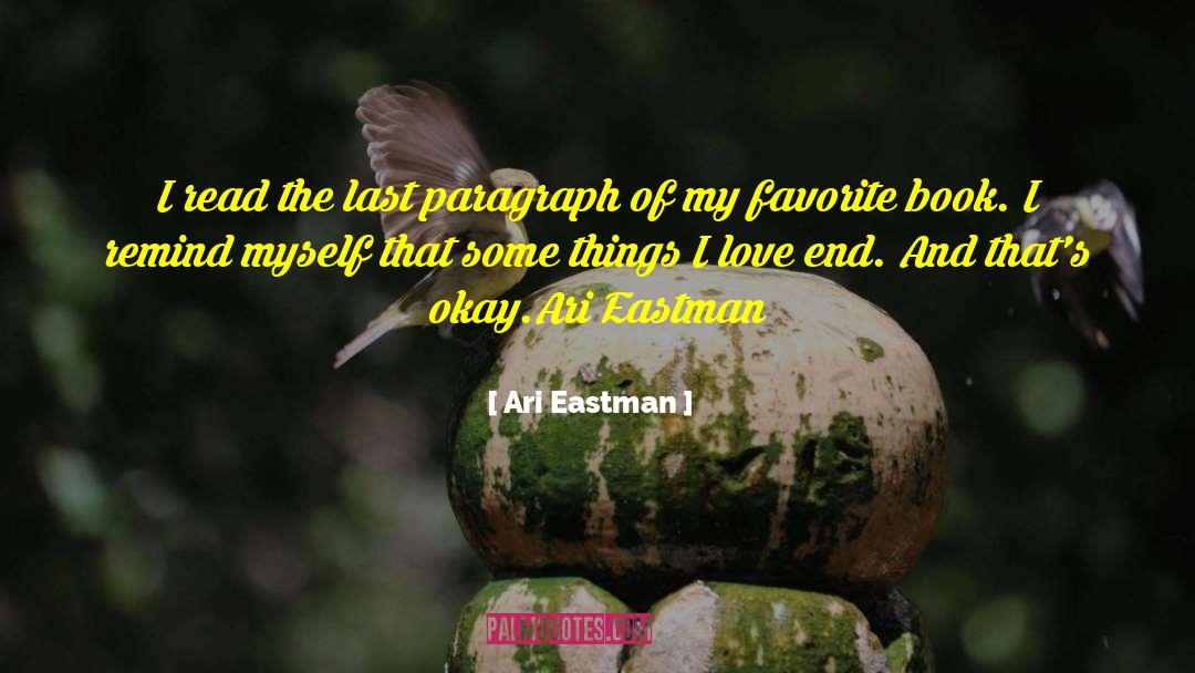 Things I Love quotes by Ari Eastman