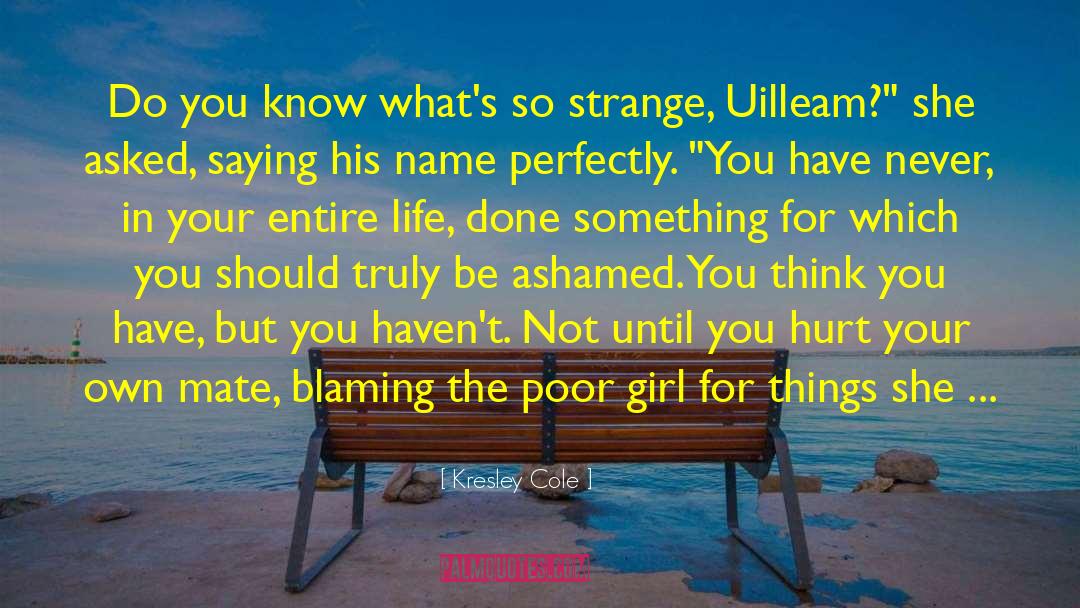 Things Not Seen quotes by Kresley Cole