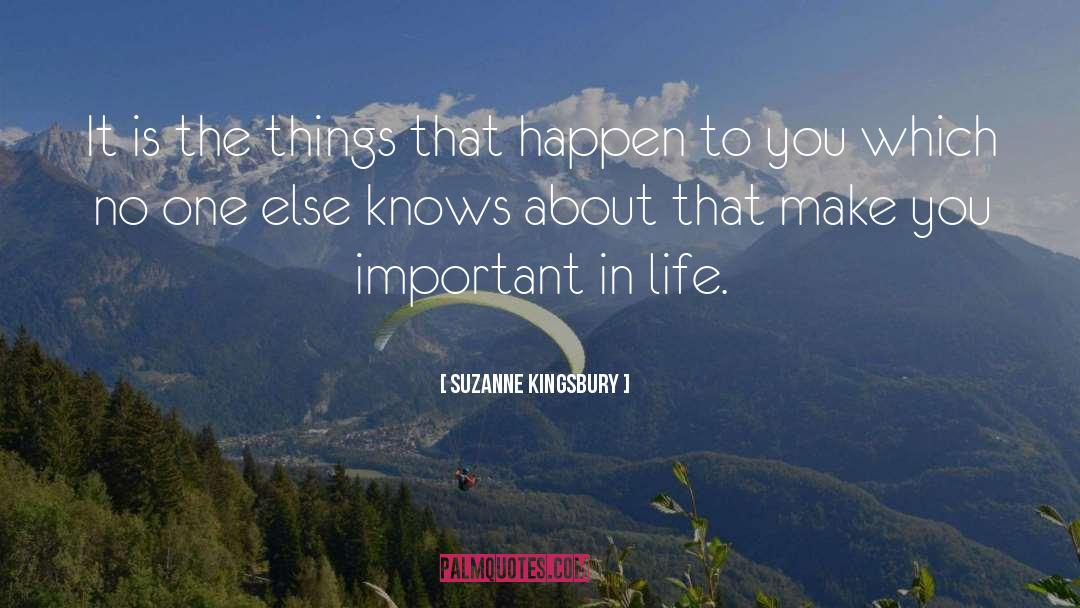 Things That Happen quotes by Suzanne Kingsbury