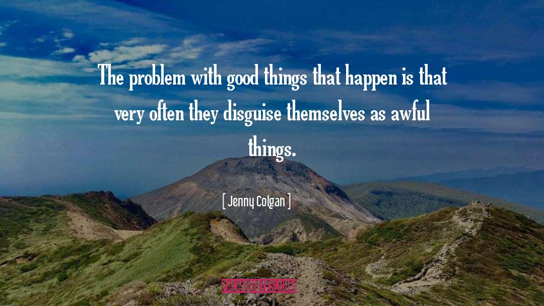 Things That Happen quotes by Jenny Colgan