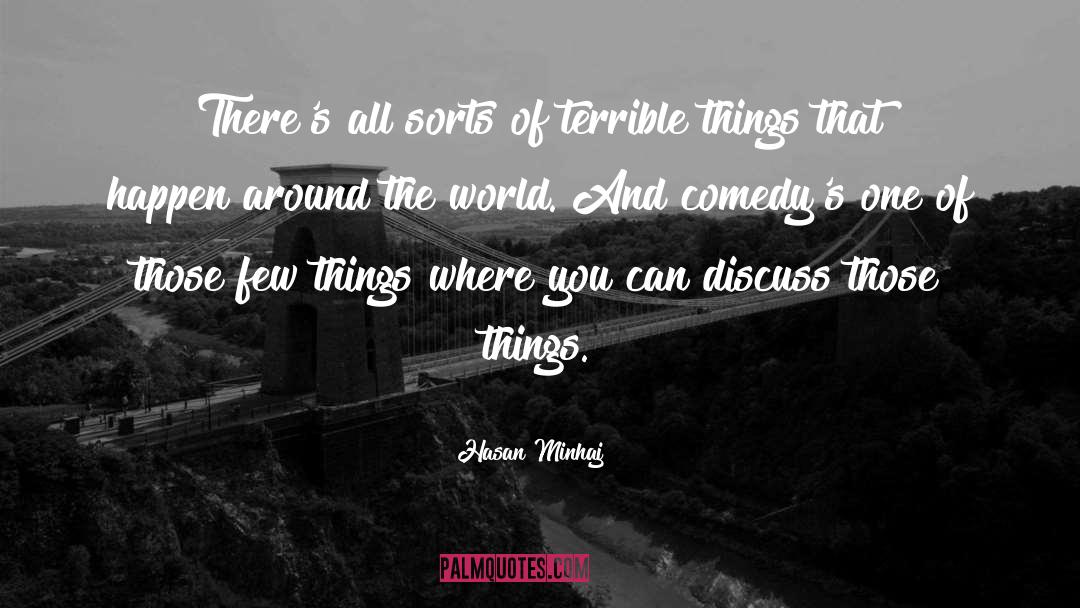 Things That Happen quotes by Hasan Minhaj