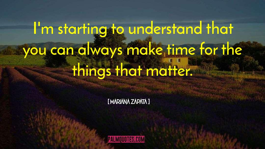 Things That Matter quotes by Mariana Zapata