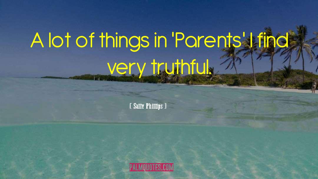 Things Unseen quotes by Sally Phillips