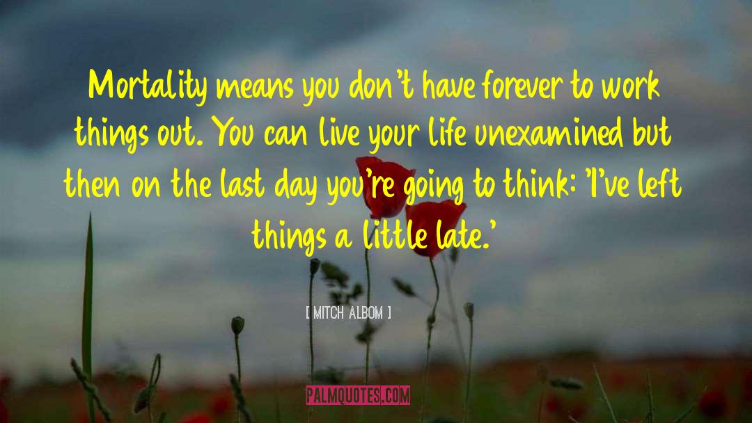 Things Unseen quotes by Mitch Albom