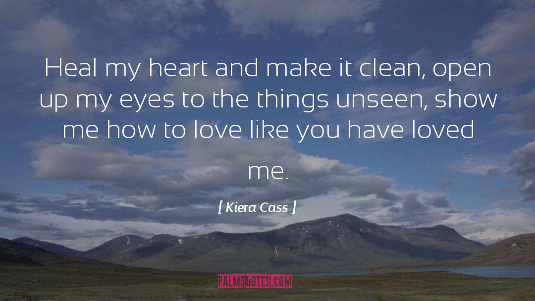 Things Unseen quotes by Kiera Cass
