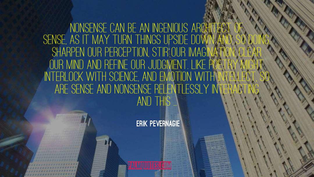 Things Upside Down quotes by Erik Pevernagie