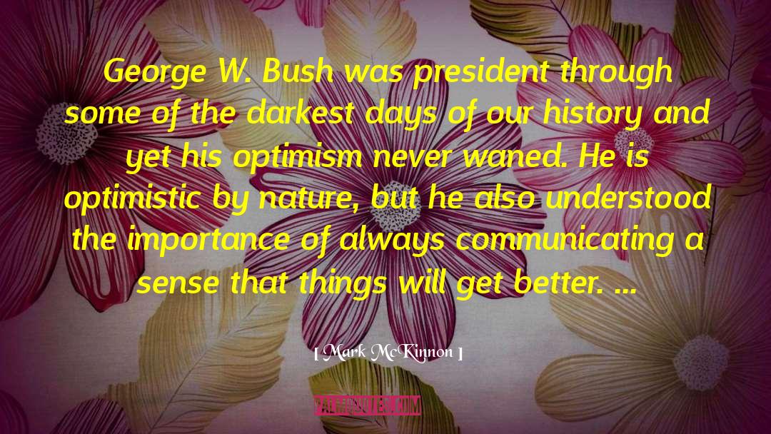 Things Will Get Better quotes by Mark McKinnon