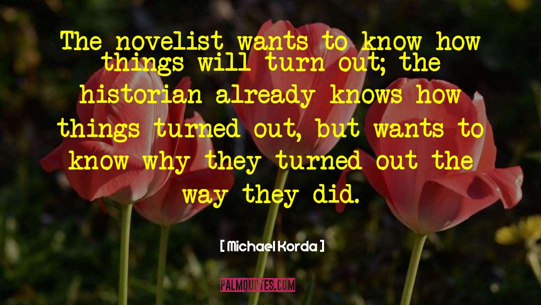 Things Will Turn Out Right quotes by Michael Korda