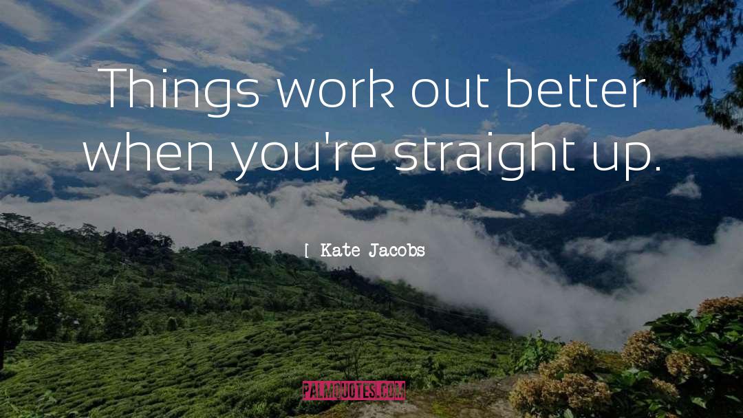 Things Work Out quotes by Kate Jacobs