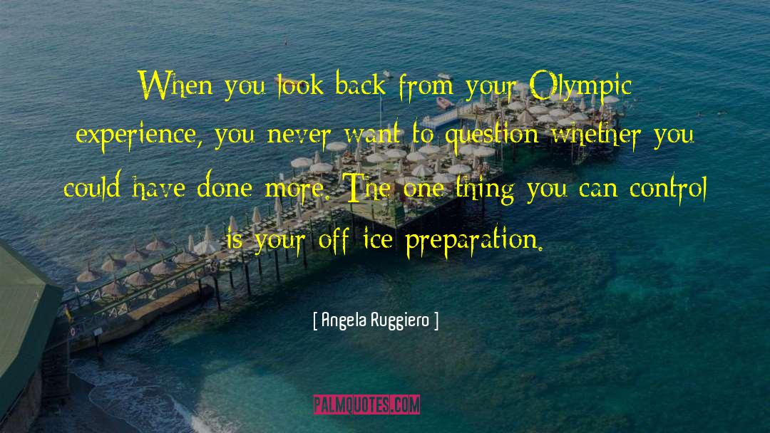 Things You Can Control quotes by Angela Ruggiero