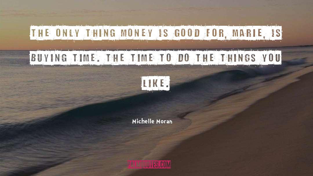 Things You Like quotes by Michelle Moran