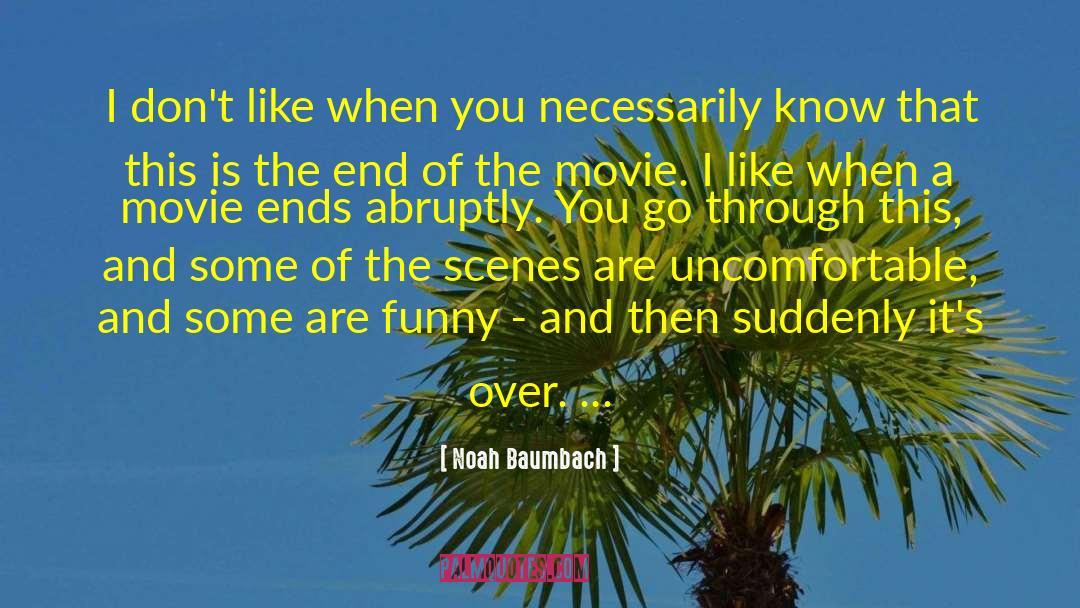 Things You Like quotes by Noah Baumbach